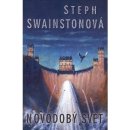 Novodobý svět - Steph Swainston