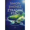Ztracení ptáci - Simon Jimenez