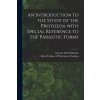An Introduction to the Study of the Protozoa With Special Reference to the Parasitic Forms (Edward Alfred Minchin,Royal College of Physicians of London)(Brožovaná)