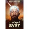 Ztrápený svět - Ben H. Winters
