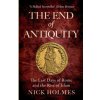 The End of Antiquity (Nick Holmes)(Brožovaná)