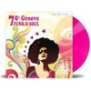 VARIOUS - 70S GROOVE: FUNK & SOUL MUSIC (COLORED PINK VINYL)