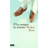 LA SANGRE NO MIENTE (WALTER KIRN)(Brožovaná)