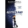 Glitterland - Alexis Hall, Sourcebooks Casablanca