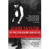 In The Pleasure Groove (John Taylor)(Brožovaná)