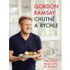 Ramsay Gordon - Chutně a rychle - Gordon Ramsay