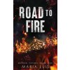 Road To Fire (Maria Luis)(Brožovaná)