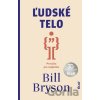 Ľudské telo - Bill Bryson