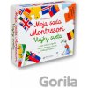 Moja sada Montessori: Vlajky sveta - Eve Herrmann