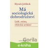 Má sociologická dobrodružství - Lidé, místa, vědecká setkání - Hynek Jeřábek