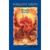 Poselství Tarotu + vykládací karty - Renata Herber, Dagmar Lukůvková