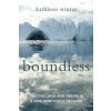 Boundless: Tracing Land and Dream in a New Northwest Passage (Kathleen Winter)(Brožovaná)