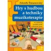 Hry s hudbou a techniky muzikoterapie - Zdeněk Šimanovský