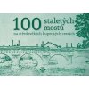 100 staletých mostů na středověkých kupeckých cestách - Vlček Petr