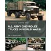 U.S. Army Chevrolet Trucks in World War II - Andres, Didier