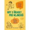 Hry s říkadly pro nejmenší - Pro děti od 6 týdnů do 5 let, Pospíšilo