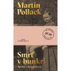 Smrť v bunkri - Martin Pollack