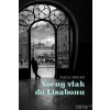 Nočný vlak do Lisabonu - Pascal Mercier