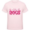 Premium Tričko pre Deti Nápis So psami je život krajší Kriedová ružová Detské