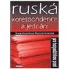 Ruská korespondence a jednání - Marie Horvátová, Marcela Hutarová