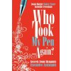 Who Took My Pen ... Again? (Jasmine Freeman)(Brožovaná)