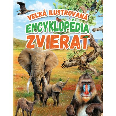 Veľká ilustrovaná encyklopédia zvierat