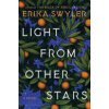 Light from Other Stars (Swyler Erika)