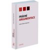 Právní argumentace - Tomáš Sobek, Josef Kotásek, Martin Hapla