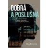 Dobrá a poslušná - Biba Bohinská