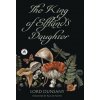 The King of Elfland's Daughter (Paul Di Filippo,Mandy Holley)(Pevná)