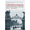 Czechoslovakia: The State That Failed - Mary Heimann