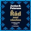 Řád není všechno. 12 dalších pravidel pro život - Peterson - Procházka Aleš