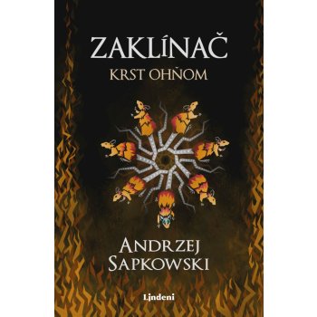 Zaklínač V.: Krst ohňom - Andrzej Sapkowski