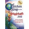 Chicken Soup for the Preteen Soul (Irene Dunlap)()