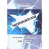 Slovensko-české, česko-slovenské NECENZUROVANÉ eseje a úvahy - Pavol Dinka, Petr Žantovský