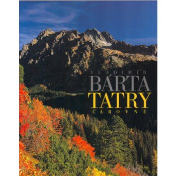 Tatry čarovné Vladimír Bárta