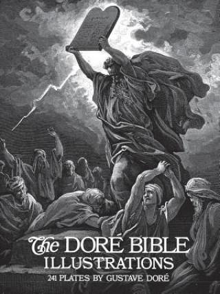 The Dore Bible Illustrations - Gustave Dore