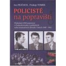 Policisté na popravišti - Prokop Tomek