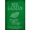 Fragile Things (Neil Gaiman)(Brožovaná)