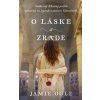 O láske a zrade - Jamie Ogle