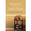Blueprints for the Little Church (Bjeletich Elissa D. Bjeletich,Shoemaker Caleb Shoemaker)(Brožovaná)