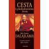 Cesta k plnohodnotnému životu - Jeho Svatost dalajlama - 2.vydání