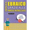 IMPARA EBRAICO GRAZIE ALLE PAROLE INTRECCIATE - PER ADOLESCENTI - Scopri Come Migliorare Il Tuo Vocabolario Con 2000 Crucipuzzle e Pratica a Casa - 10