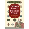 The Curious Lore of Precious Stones (Kunz George Frederick)