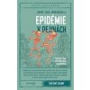Epidémie v dejinách - Branislav Kovár, Oliver Zajac, Lucia Benediková