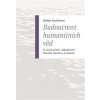 Budoucnost humanitních věd - Kaufmann Walter
