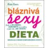 Bláznivá sexy dieta (Kris Carr)