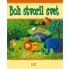 Boh stvoril svet - S. Piper, E. Corke