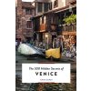 The 500 Hidden Secrets of Venice Revised and Updated (Sardi Anna)