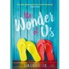 The Wonder of Us - Kim Culbertson, Walker Books